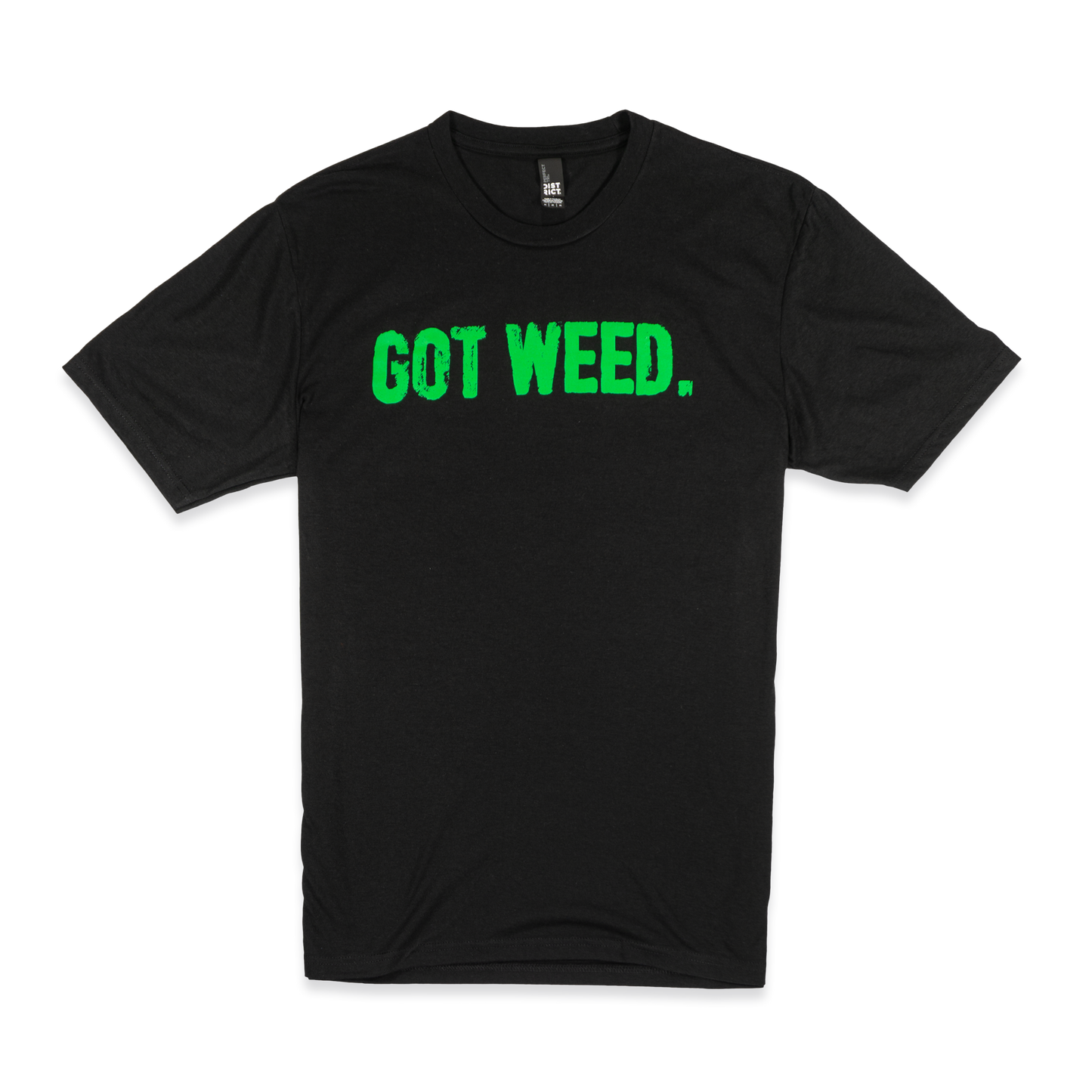 Got Weed T-Shirt